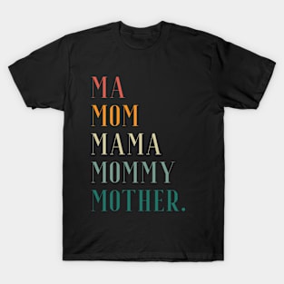 Ma Mom Mama Mommy Mother T-Shirt